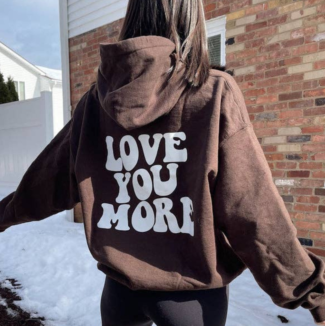 Love you more hoodie